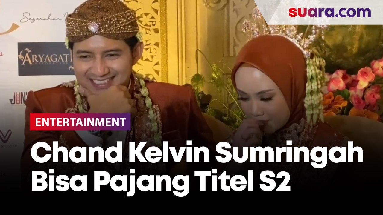 Selain Sah Jadi Suami, Chand Kelvin Sumringah Bisa Pajang Titel S2 di Acara Kawinan