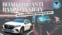 Road Trip Anti Range Anxiety Ala Mercedes-Benz EQS SUV