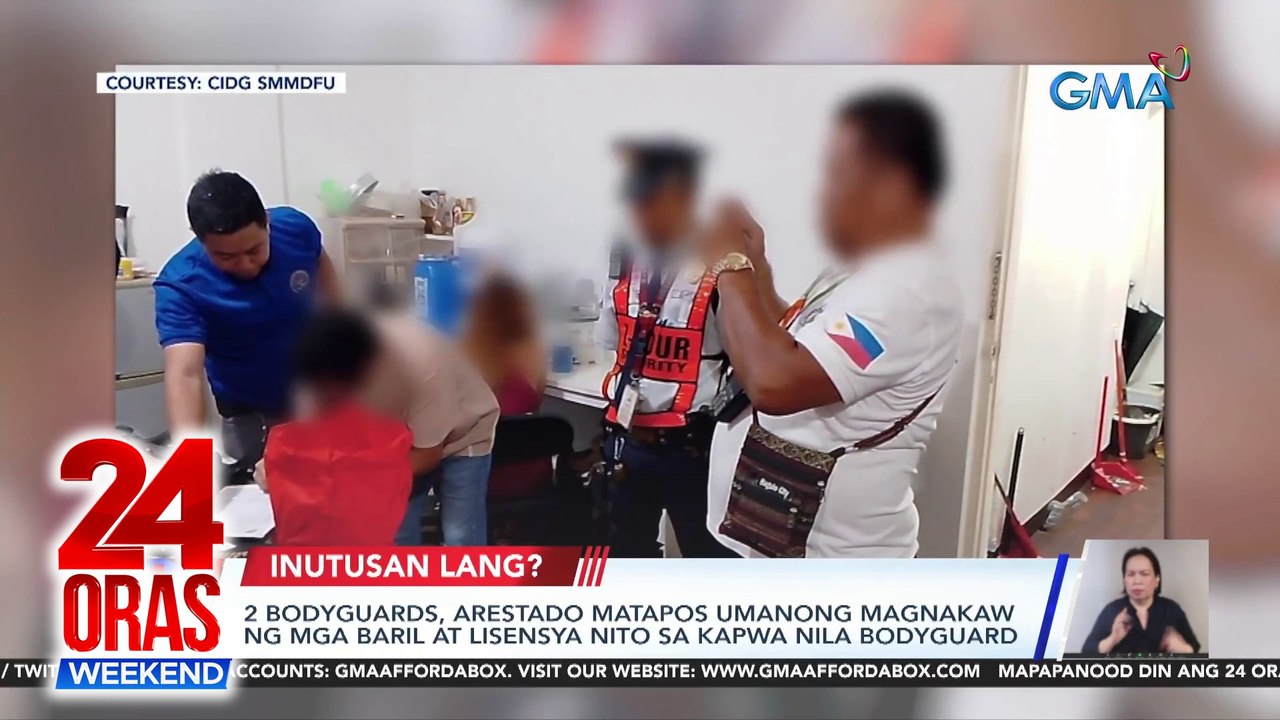2 bodyguards, arestado matapos umanong magnakaw ng mga baril at lisensya nito sa kapwa nila bodyguard | 24 Oras Weekend