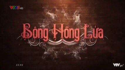 Bông hồng lửa Tập 4 phim Thái Lan lồng tiếng VTV