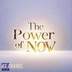 The power of now