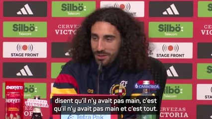Espagne - Cucurella : “Le ballon a touché mon bras”