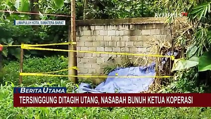 Tersinggung Ditagih Utang, Nasabah Bunuh Ketua Koperasi