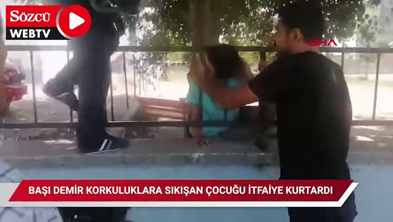 Başı demir korkuluklara sıkışan çocuğu itfaiye ekipleri kurtardı