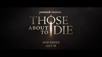 Those About to Die - Trailer Officiel