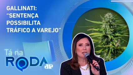 PERDÃO A PRESOS com até 40g de maconha É LEGÍTIMO? Bancada analisa | TÁ NA RODA