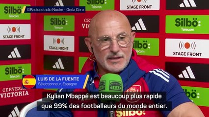 Espagne - De la Fuente : "Mbappé est beaucoup plus rapide que 99% des footballeurs du monde entier"