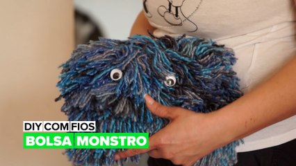 DIY com Fios: Bolsa Monstro