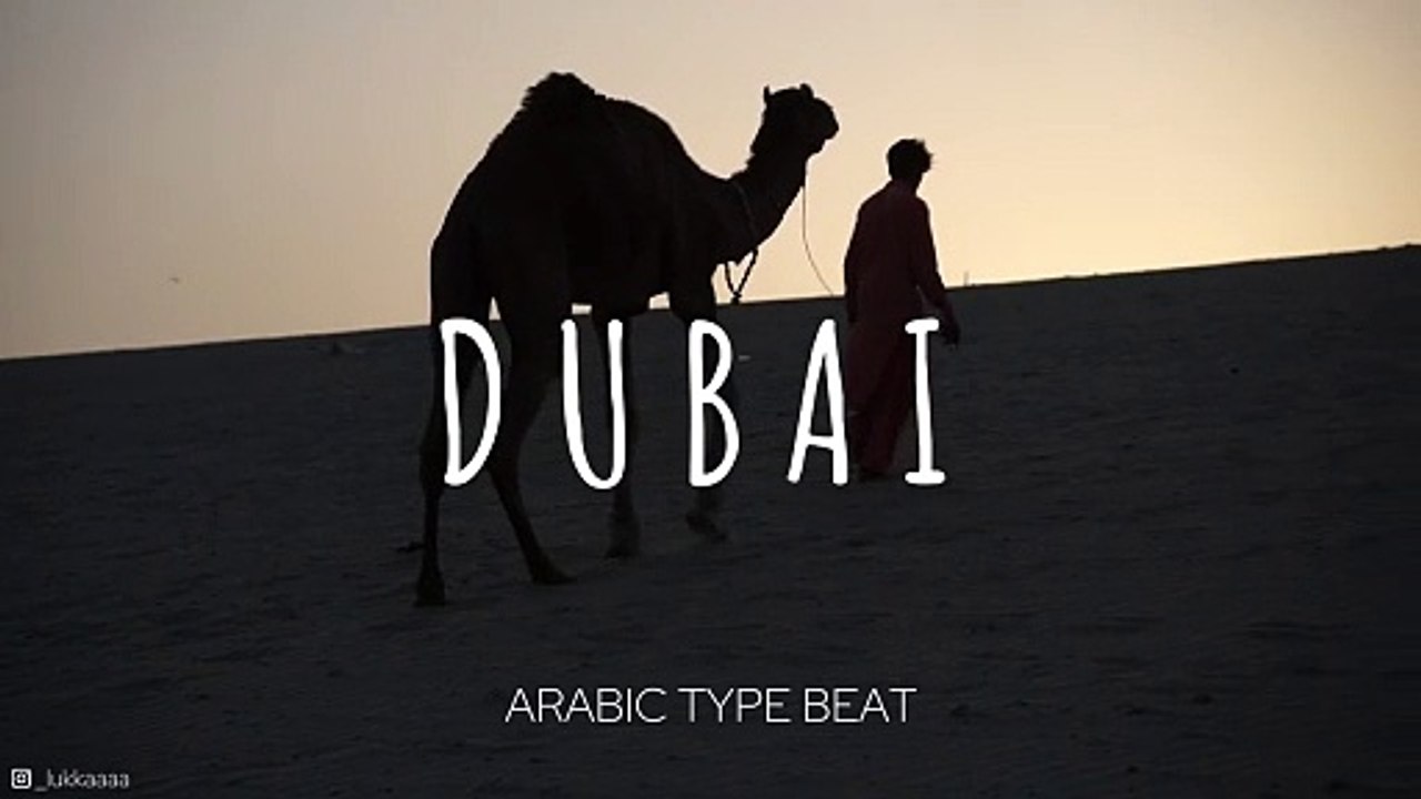 Dubai  - Arabic Oriental Dancehall Type Beat