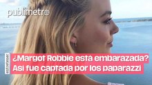 ¿Margot Robbie ESTÁ EMBARAZADA? Así fue captada por los paparazzi