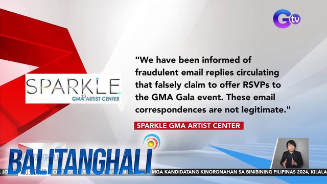 Sparkle GMA Artist Center, nagbabala kaugnay sa mga kumakalat na email invitation para sa GMA Gala 2024 | Balitanghali