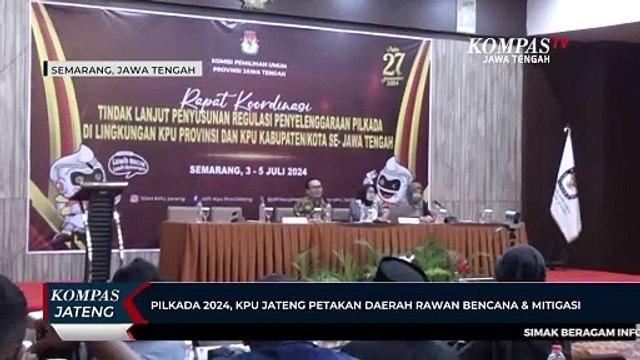 Pilkada 2024, KPU Jateng Petakan Daerah Rawan Bencana & Mitigasi