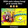 Desi Humor - 2024 Mein release hongi ye 8 comedy films