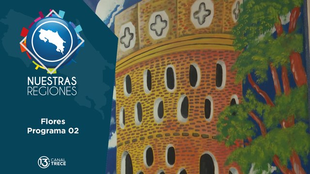 Nuestras Regiones Flores | segunda parte
