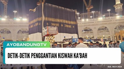 Detik-detik Penggantian Kiswah Ka'bah
