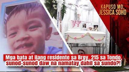 Ilang residente sa Tondo, sunod-sunod daw na namatay dahil sa sundo?! | Kapuso Mo, Jessica Soho