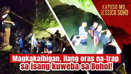 Magkakaibigan na-trap sa Kuweba sa Bohol, Walong Oras ang Pagkaka-rescue! | Kapuso Mo, Jessica Soho