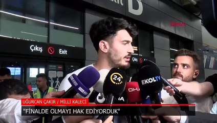 Uğurcan Çakır: Finalde olmayı hak ediyorduk