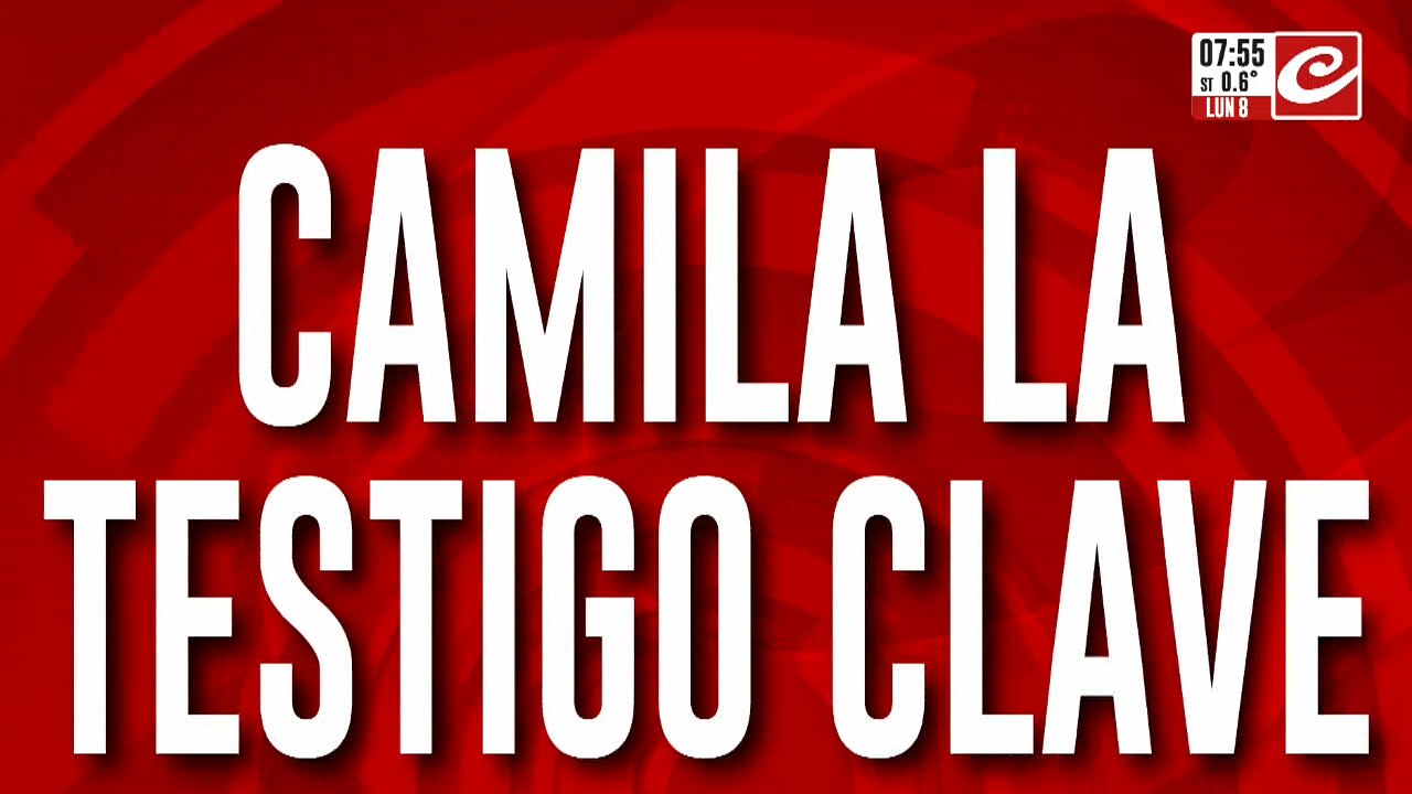 Camila, la testigo clave que desconfía del papá de Loan