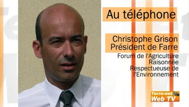 Christophe Grison, Farre : « Le stop and go environnemental est défavorable à une politique d’avenir pour l’agriculture »