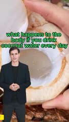 What happens to your body if you drink coconut water every day