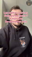 Les maîtres novices sont les meilleurs ?