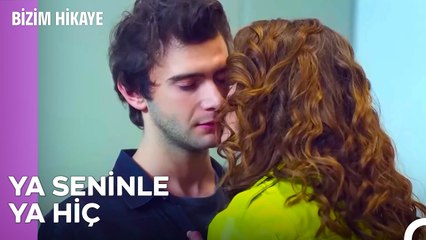 Kalpleri Yakıp Kavuran Bir Aşk - Bizim Hikaye 50. Bölüm