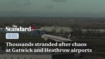 Thousands Stranded After Flight Cancellations And Delays At Gatwick And Heathrow Airports