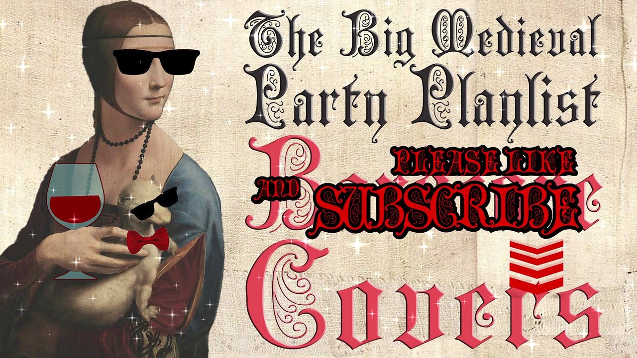 The Big Medieval Party Parody Playlist