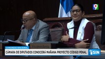 Diputados discutirá proyecto de ley Código Penal | Primera Emisión SIN