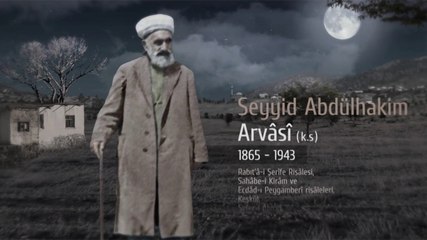Seyyid Abdülhakîm Efendi Hazretleri - 2. Bölüm