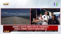 Andrés Cueto Dir. De EDENORTE habla sobre Puerto Manzanillo | El Show del Mediodía