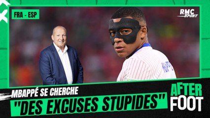 France-Espagne : Mbappé se cherche "des excuses stupides", selon Courbis