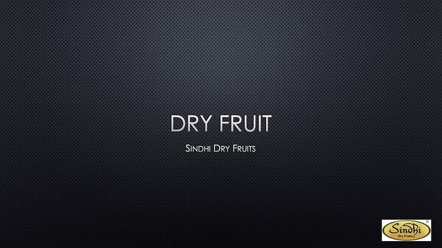 Dry Fruit - Sindhi Dry Fruits