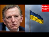 'Think About That': Gosar Pushes To Defund Special Representative For Ukraine's Economic Recovery