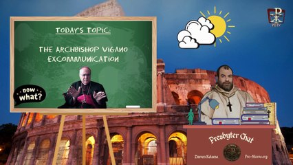 The excommunication of Archbishop Vigano and abandoned Catholics