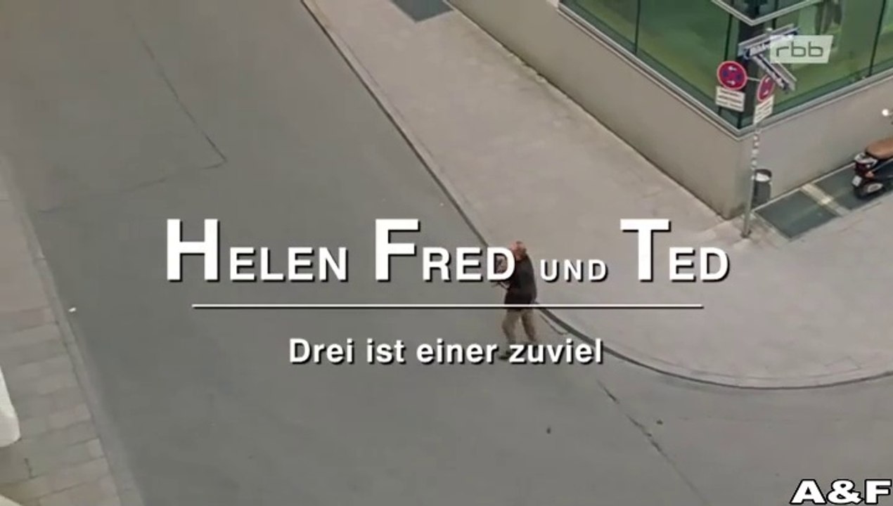 Helen, Fred und Ted -02- Drei ist einer zu viel