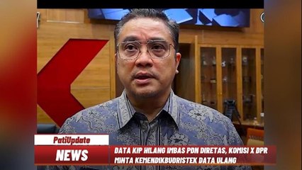 DATA KIP HILANG IMBAS SERVER PDN JEBOL, KOMISI X DPR MINTA KEMENDIKBUDRISTEK DATA ULANG