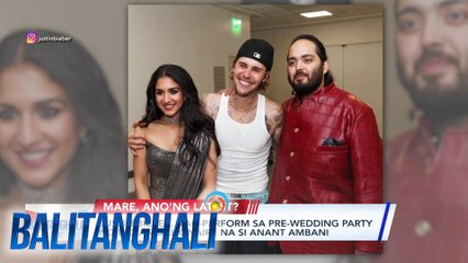 Justin Bieber, nag-perform sa pre-wedding party ng Indian billionaire na si Anant Ambani | Balitanghali