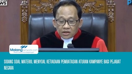 Sidang Soal Materiil Menyoal Ketiadaan Pembatasan Aturan Kampanye Bagi Pejabat Negara