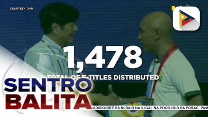 Naipamahaging titulo ng DAR sa mga magsasaka mula ng maupo si PBBM, aabot na sa 137K