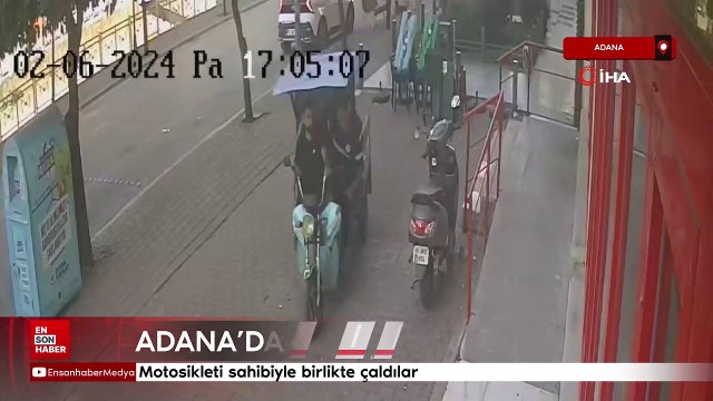 Adana'da motosikleti sahibiyle birlikte çaldılar
