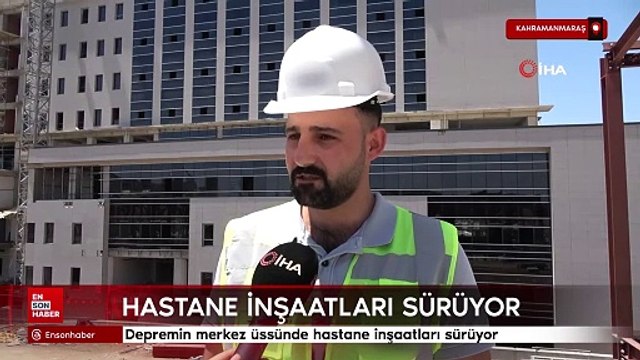 Depremin merkez üssü Kahramanmaraş'ta hastane inşaatları sürüyor