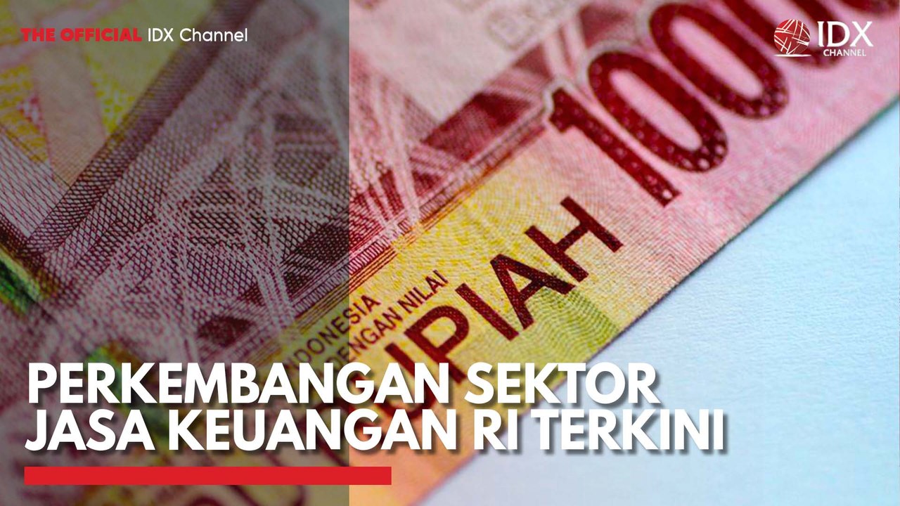 Perkembangan Sektor Jasa Keuangan RI Terkini