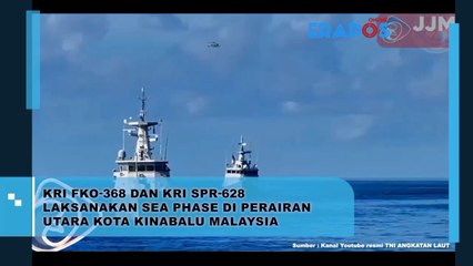 KRI FKO 368 dan KRI SPR 628 Laksanakan Sea Phase di Perairan Utara Kota Kinabalu Malaysia