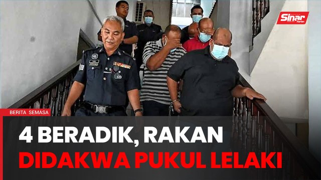 Empat beradik, rakan didakwa pukul lelaki hingga parah