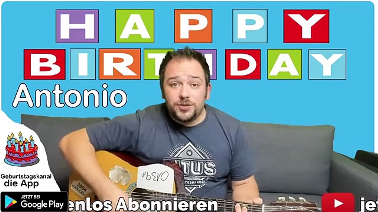 Happy Birthday, Antonio! Geburtstagsgrüße an Antonio