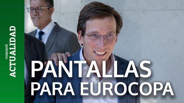 Almeida anuncia dónde estarán las pantallas gigantes para el España-Francia de la Euro