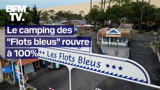 Le mythique camping des Flots bleus rouvre à 100%, deux ans après les incendies