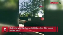 Kadın plaj görevlisini darbettiği iddia edilen 3 kız kardeş serbest kaldı